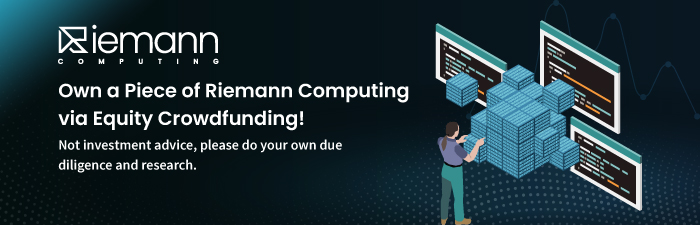 Own a Piece of Riemann Computing via Equity Crowdfunding - Not investment advice, please do your own due diligence and research